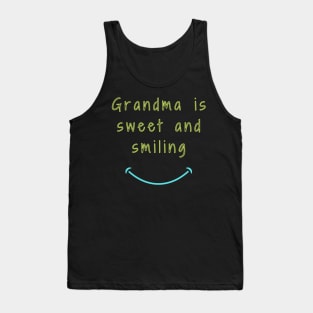 Grandma is sweet and smiling Tank Top